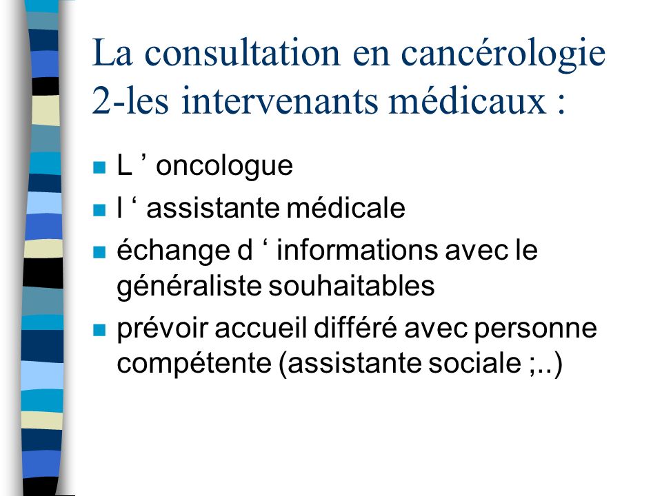 La consultation en cancérologie 2-les intervenants médicaux :