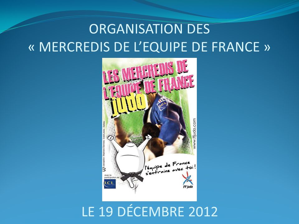 Organisation des « Mercredis de l’Equipe de France »