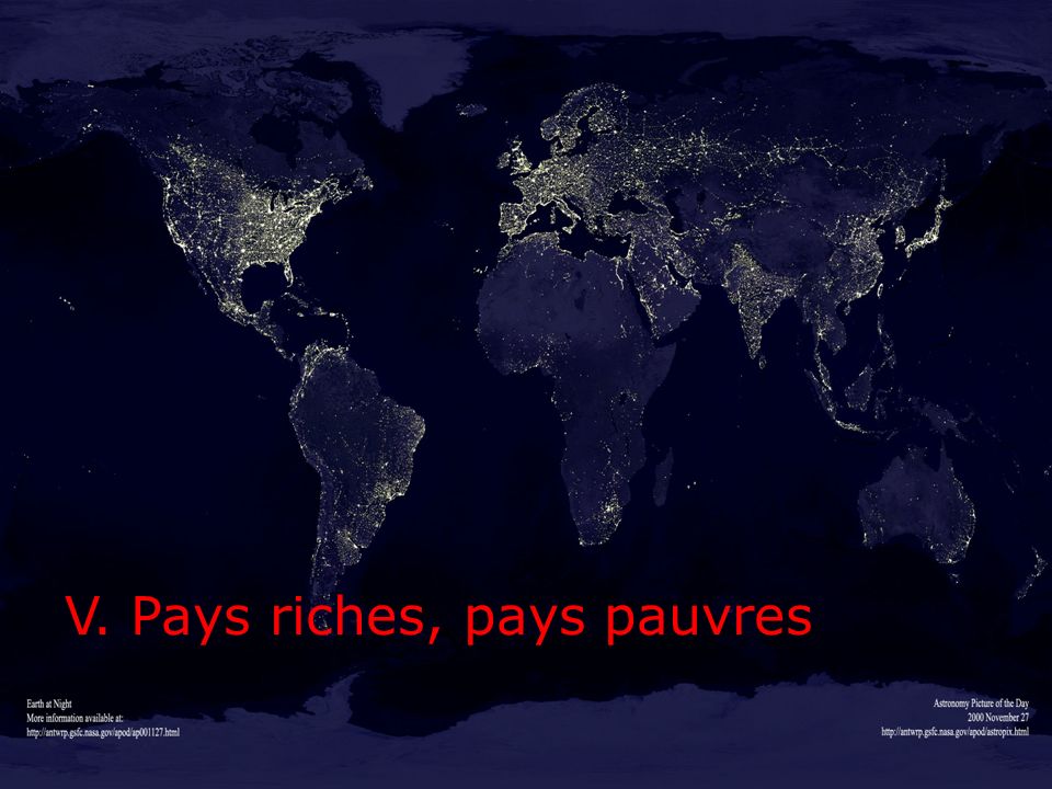 V. Pays riches, pays pauvres