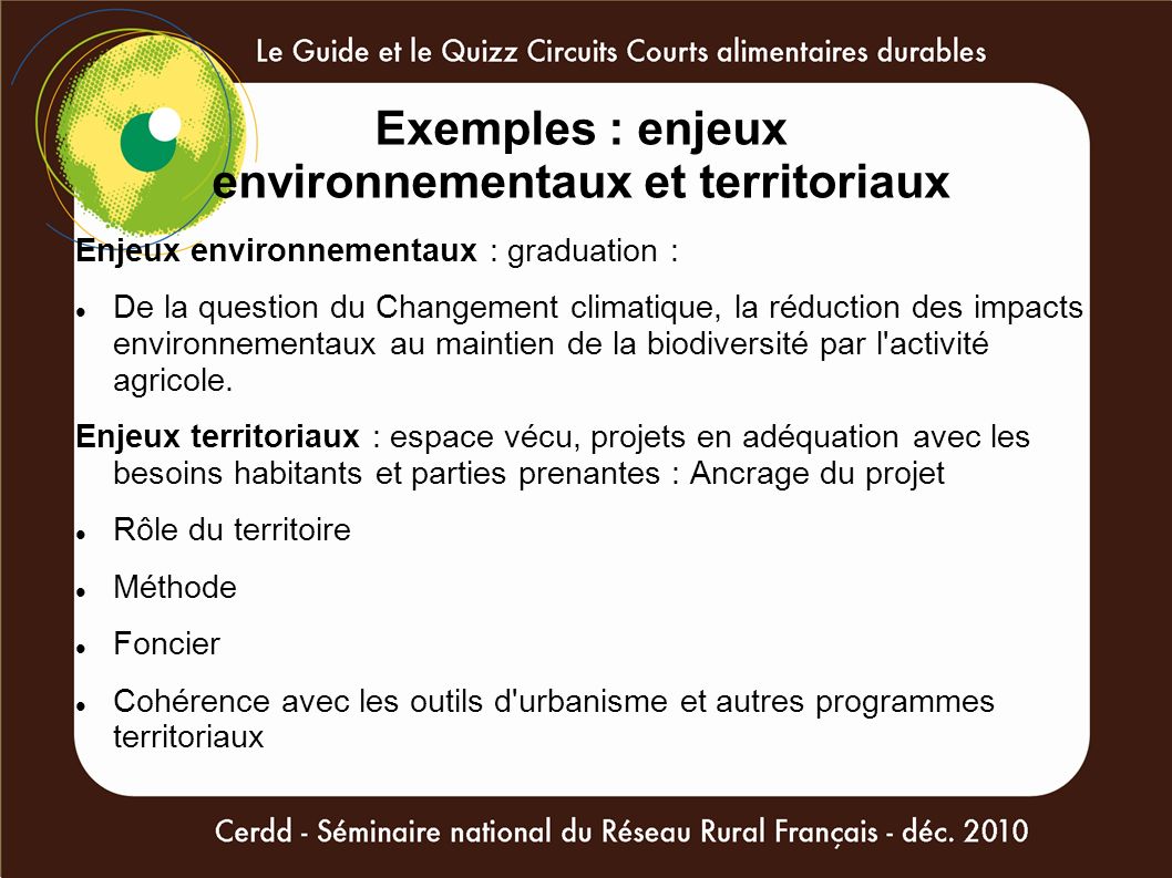 Exemples : enjeux environnementaux et territoriaux