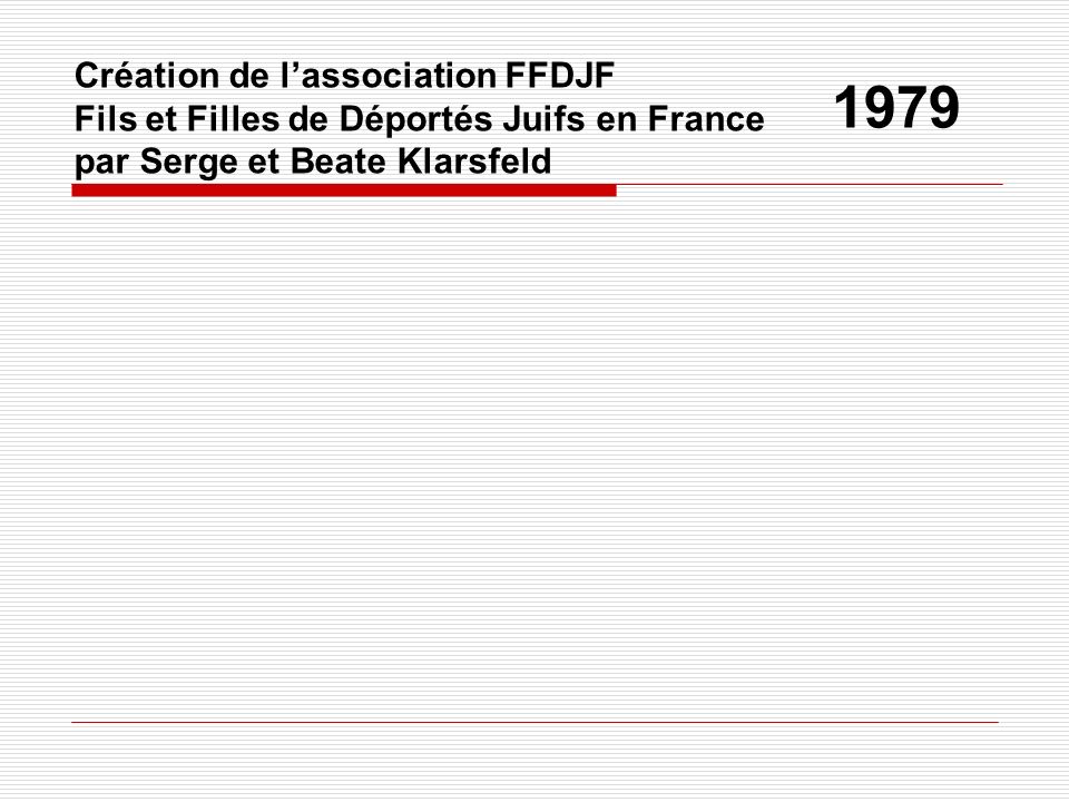 1979 Création de l’association FFDJF