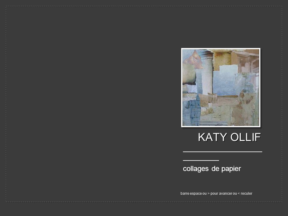 KATY OLLIF ———————————————— collages de papier