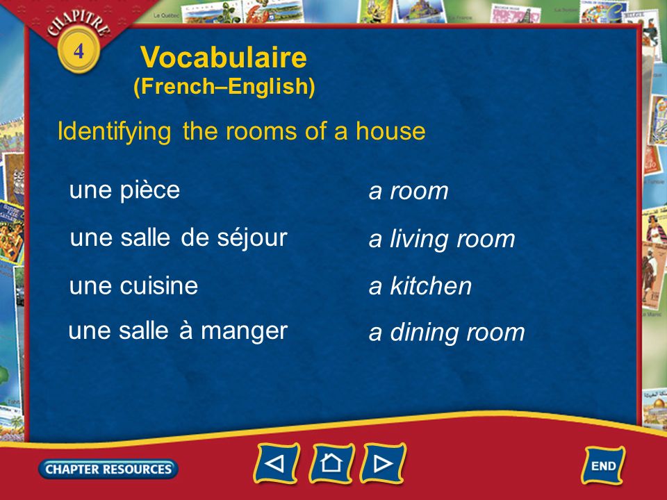 Vocabulaire Identifying the rooms of a house une pièce a room