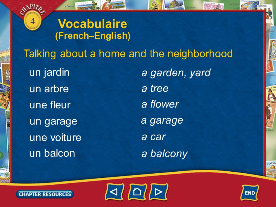 Vocabulaire Talking about a home and the neighborhood un jardin