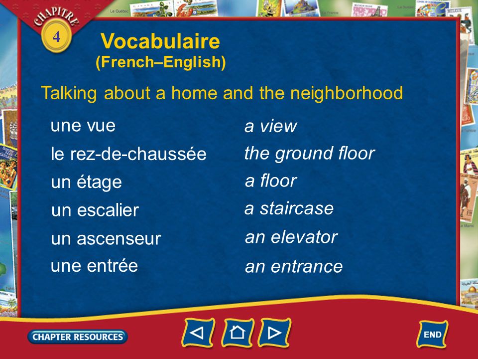 Vocabulaire Talking about a home and the neighborhood une vue a view