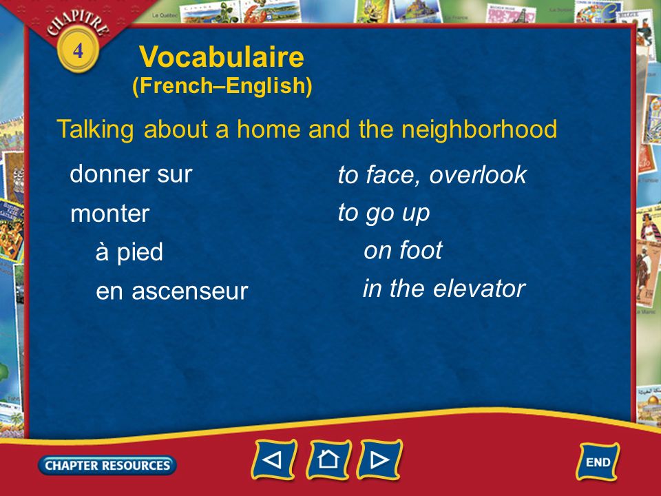 Vocabulaire Talking about a home and the neighborhood donner sur