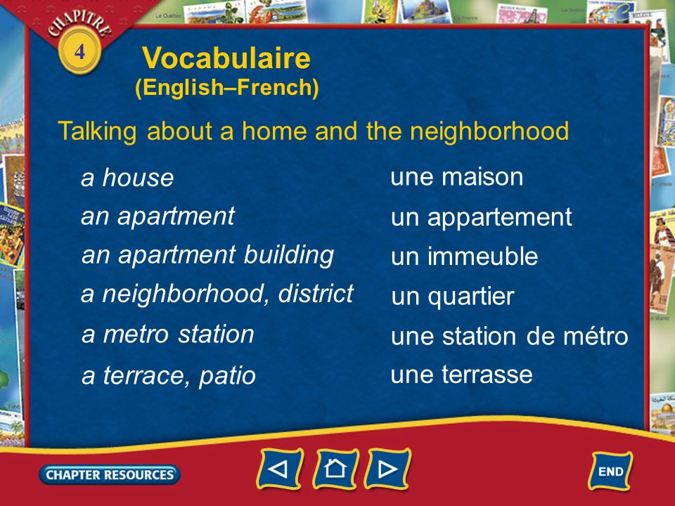 Vocabulaire Talking about a home and the neighborhood a house