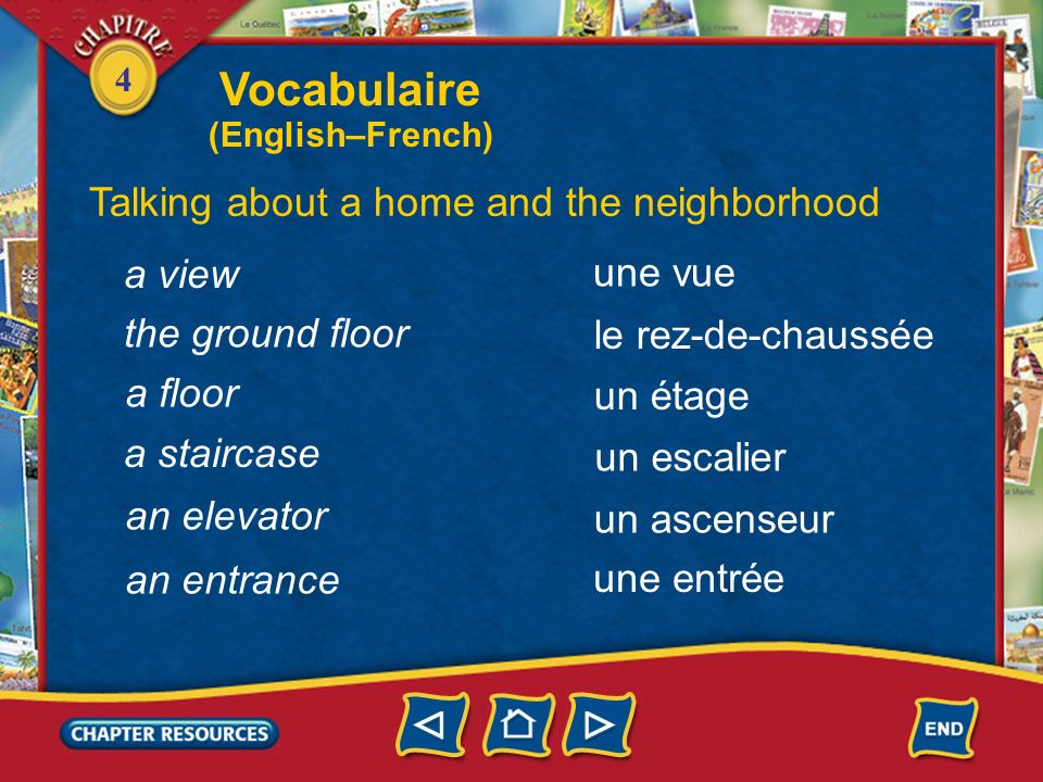 Vocabulaire Talking about a home and the neighborhood a view une vue