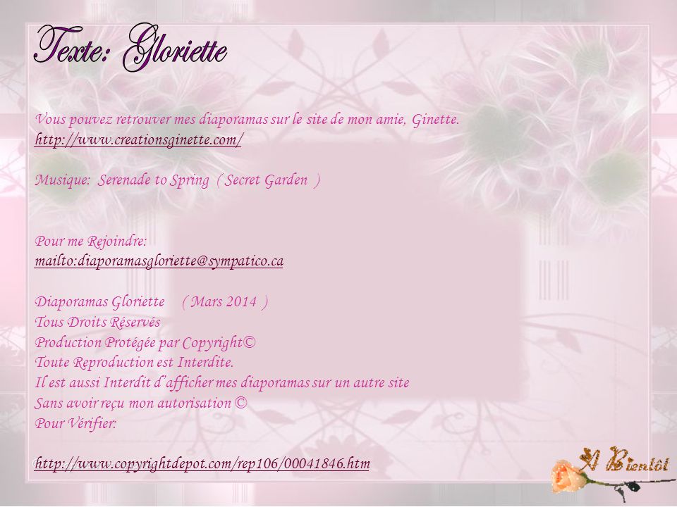 Texte: Gloriette Vous pouvez retrouver mes diaporamas sur le site de mon amie, Ginette.