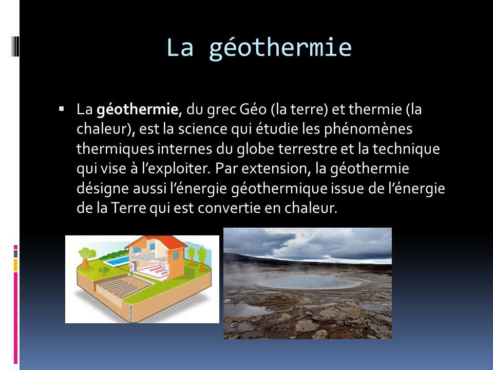 La géothermie