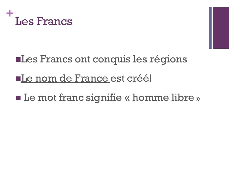 Les Francs Les Francs ont conquis les régions