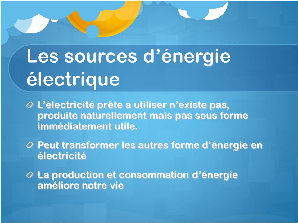 Les sources d’énergie électrique