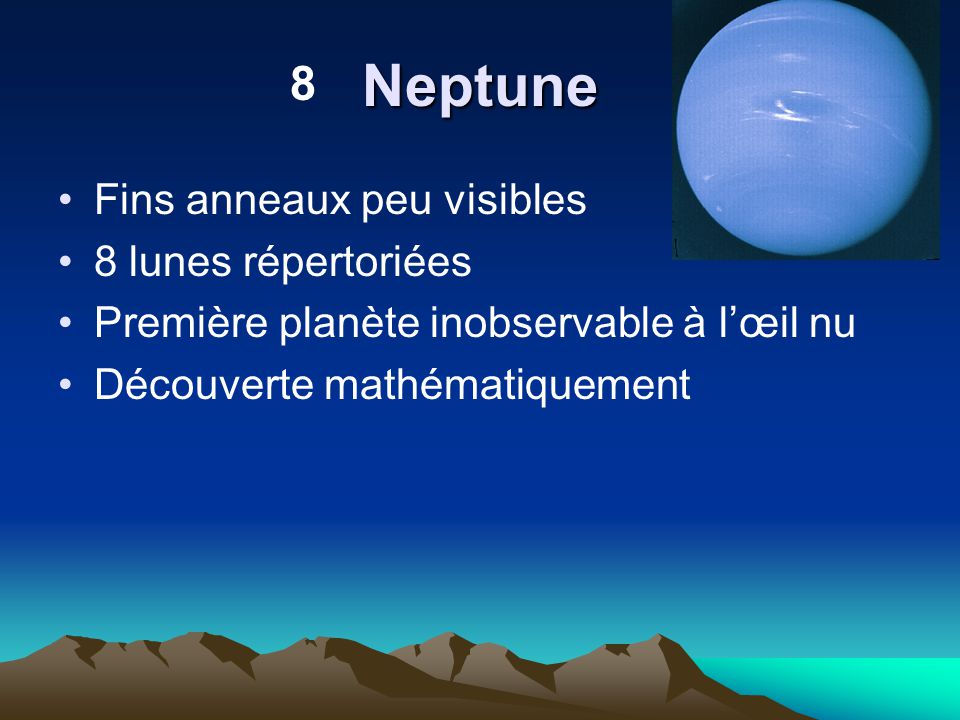 Neptune 8 Fins anneaux peu visibles 8 lunes répertoriées