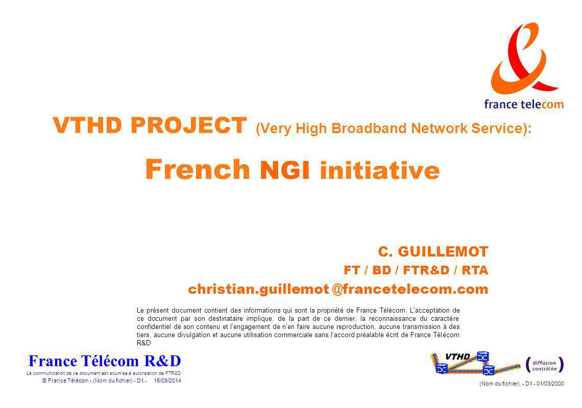 VTHD PROJECT (Very High Broadband Network Service): French NGI initiative