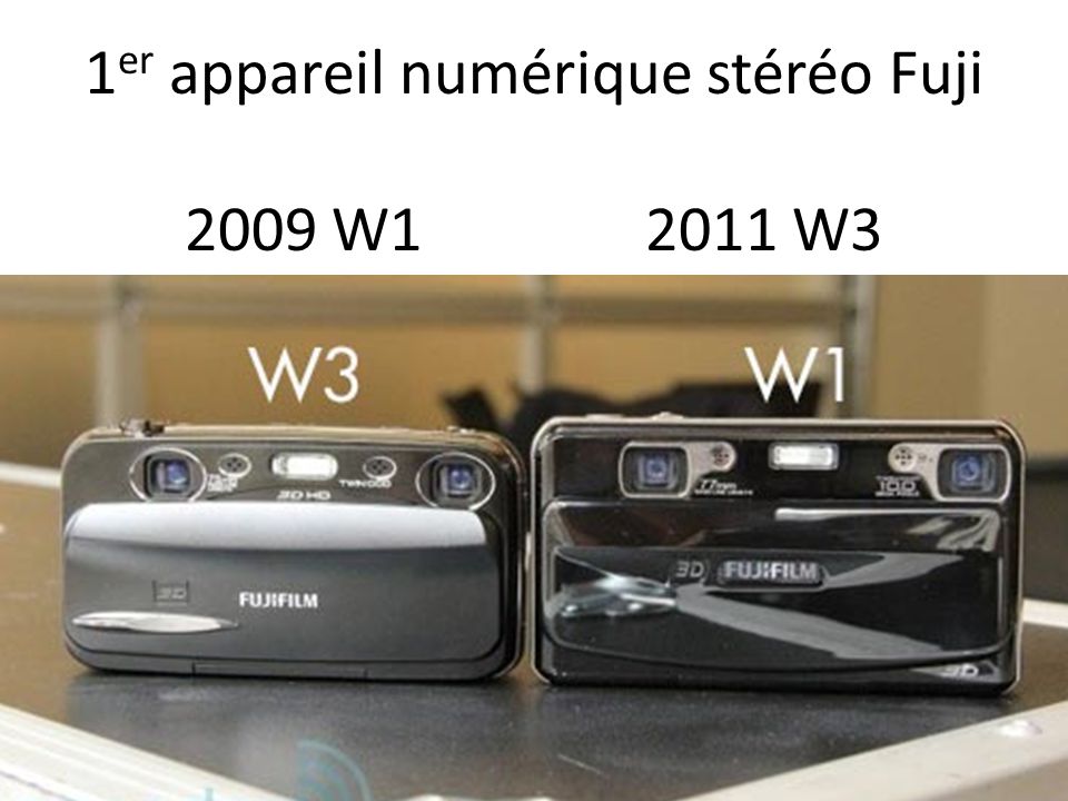 1er appareil numérique stéréo Fuji 2009 W W3