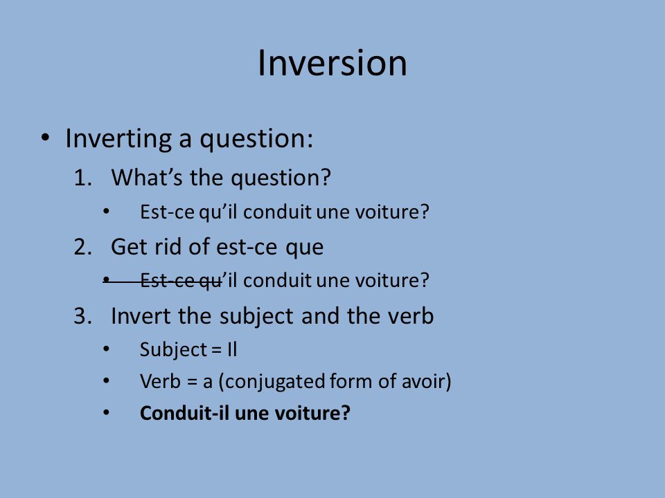 Inversion Inverting a question: What’s the question