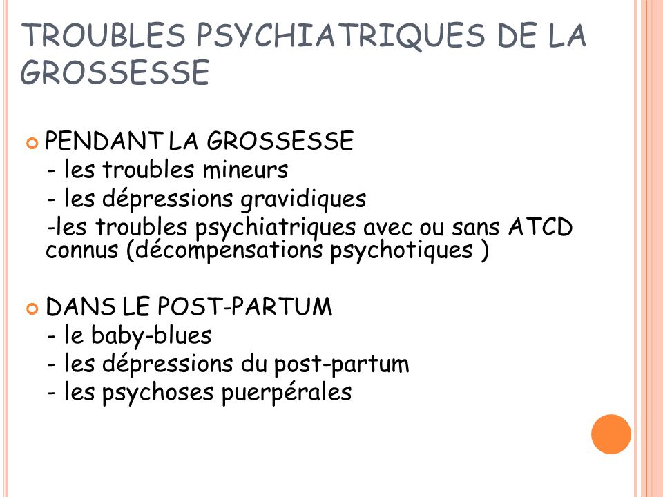 PSYCHOPATHOLOGIE DE LA GROSSESSE - ppt télécharger