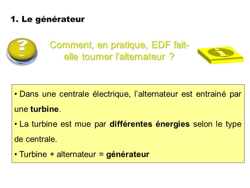 Comment, en pratique, EDF fait-elle tourner l’alternateur