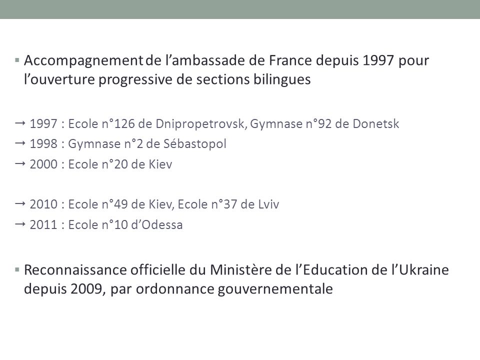 Accompagnement de l’ambassade de France depuis 1997 pour l’ouverture progressive de sections bilingues