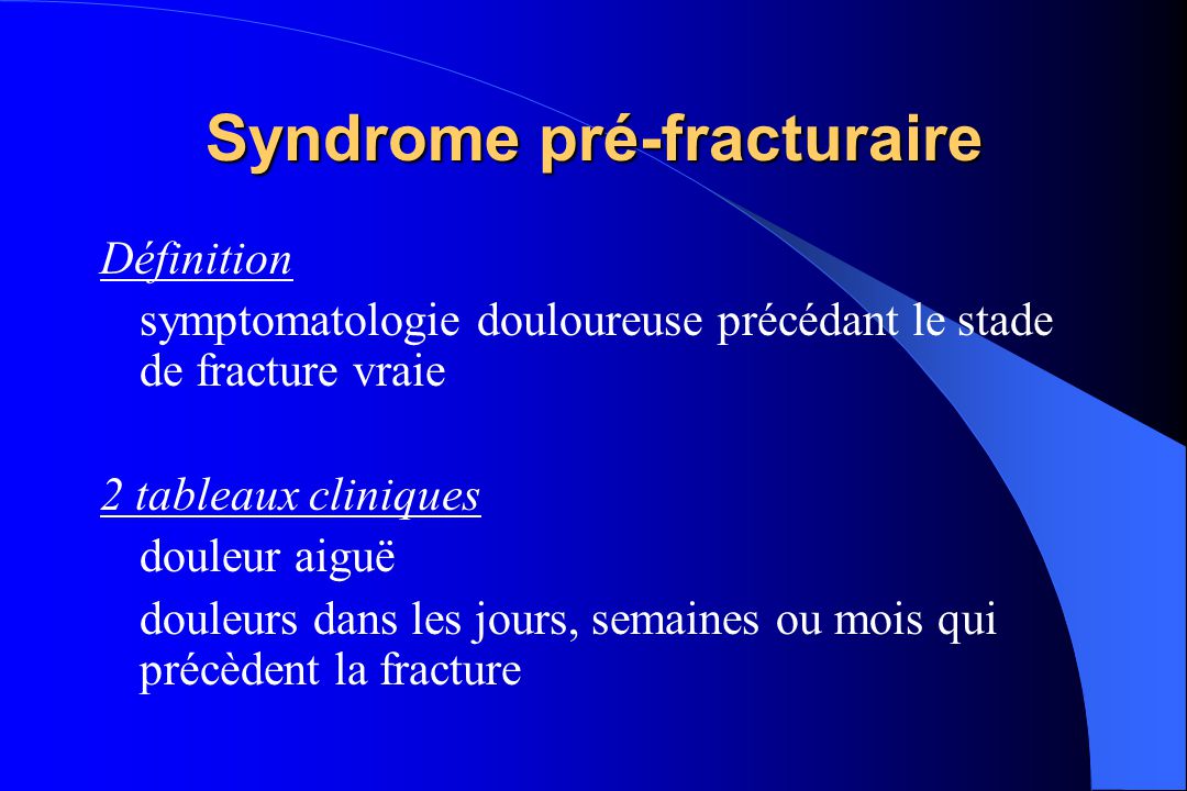 Syndrome pré-fracturaire