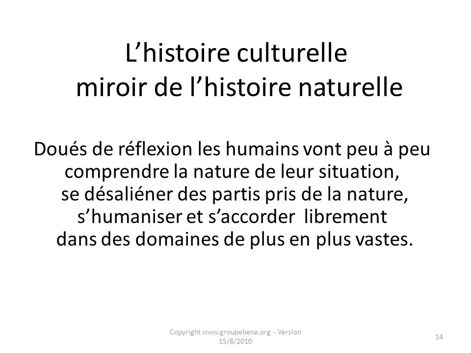 L’histoire culturelle miroir de l’histoire naturelle