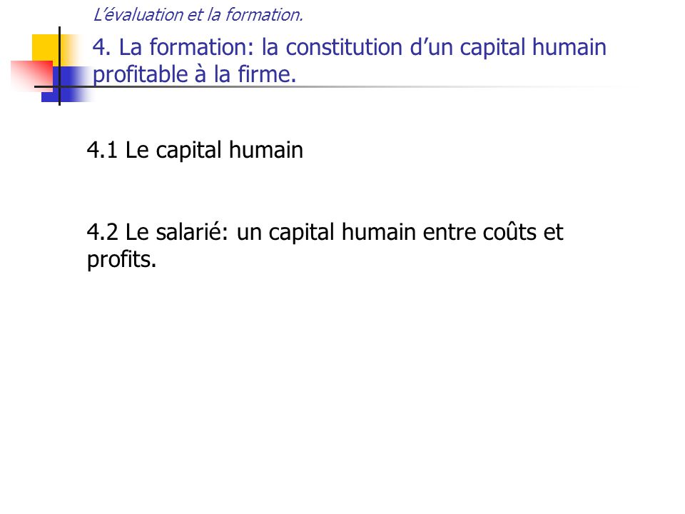 4.2 Le salarié: un capital humain entre coûts et profits.