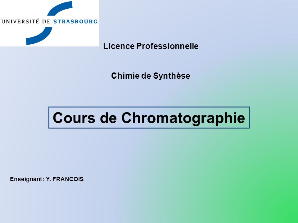 Licence Professionnelle Cours de Chromatographie