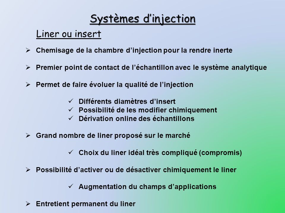 Systèmes d’injection Liner ou insert