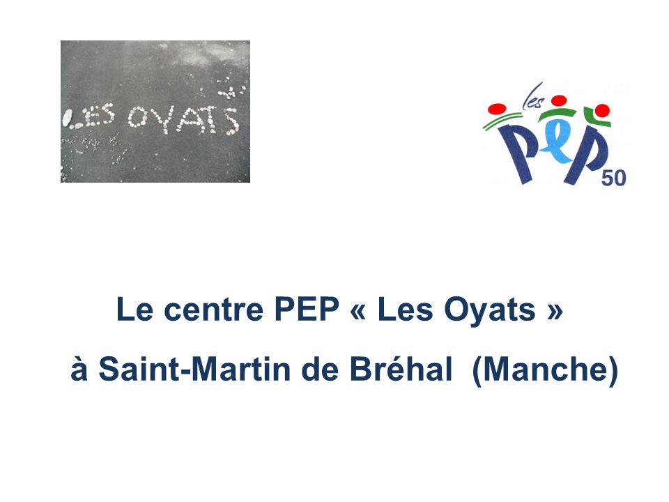 Le centre PEP « Les Oyats » à Saint-Martin de Bréhal (Manche)