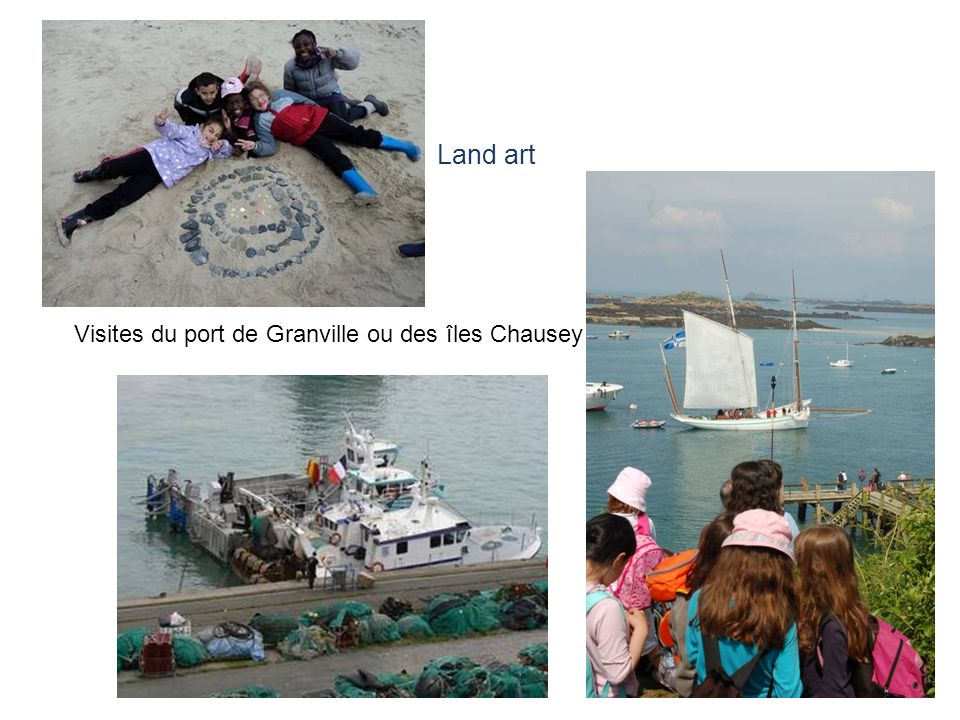 Land art Visites du port de Granville ou des îles Chausey