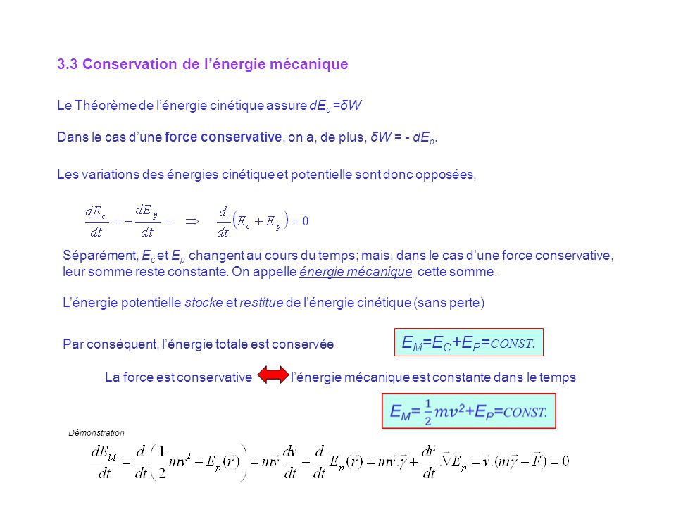 Em=Ec+Ep=const. 3.3 Conservation de l’énergie mécanique