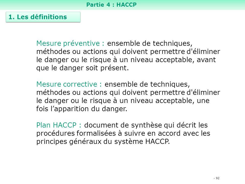 Partie 4 : HACCP 1. Les définitions.
