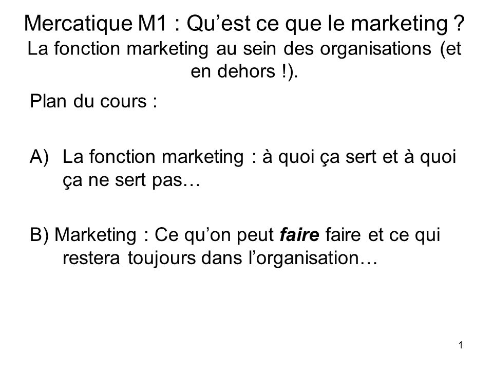 Mercatique M1 : Qu’est ce que le marketing