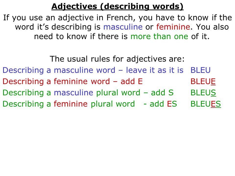Adjectives (describing words)