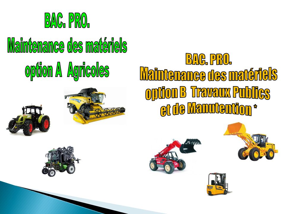 Maintenance des matériels option A Agricoles BAC. PRO.