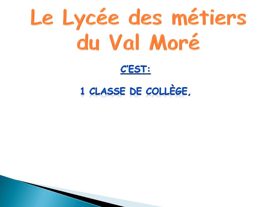 Le Lycée des métiers du Val Moré