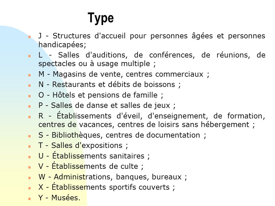 Type J - Structures d accueil pour personnes âgées et personnes handicapées;