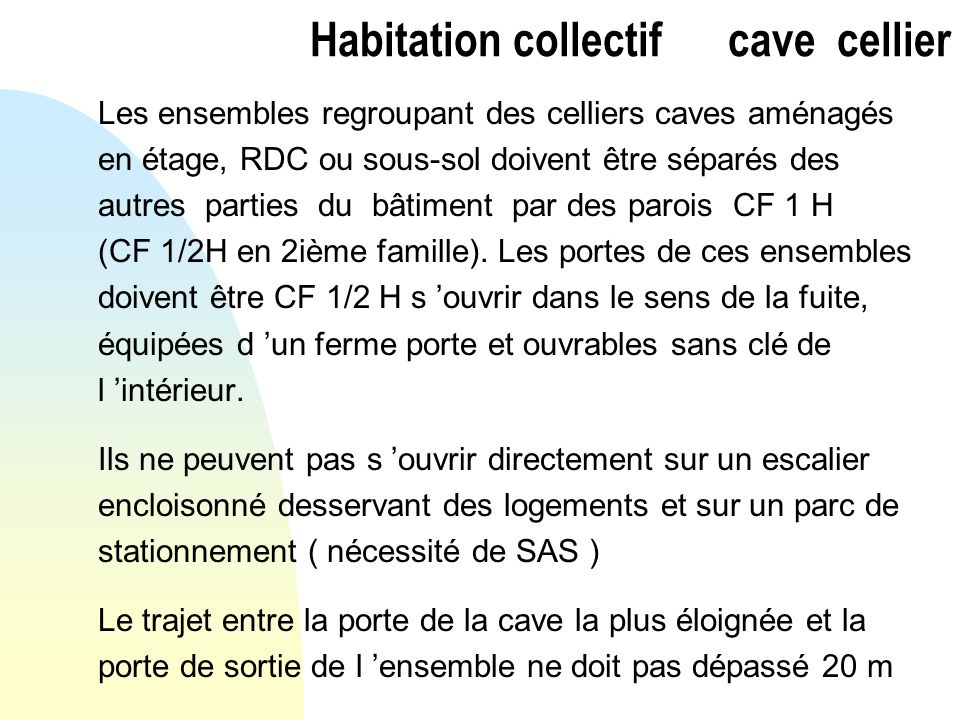 Habitation collectif cave cellier