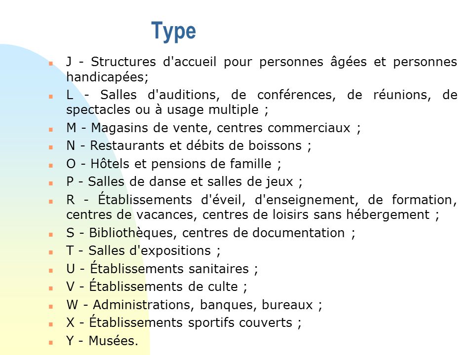 Type J - Structures d accueil pour personnes âgées et personnes handicapées;