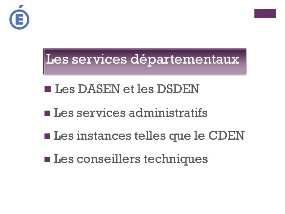 Les services départementaux