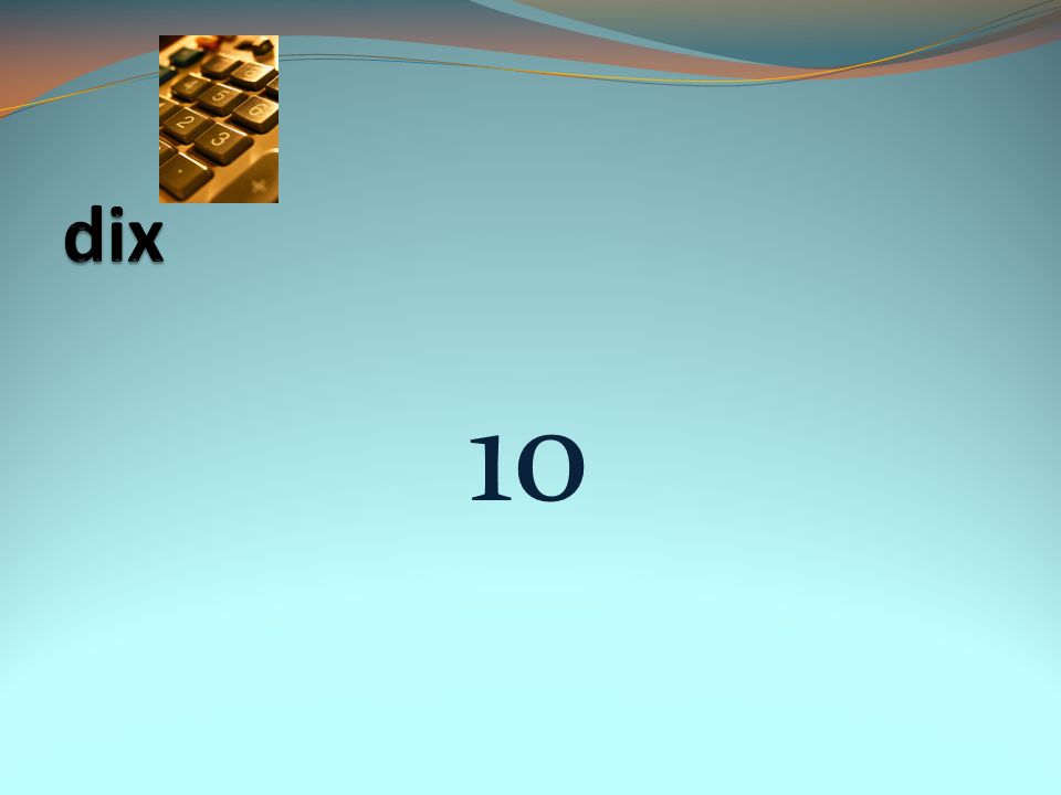 dix 10