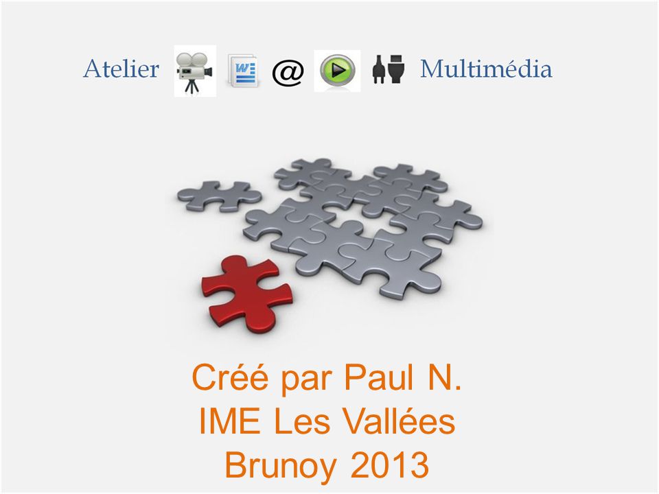 Créé par Paul N. IME Les Vallées Brunoy 2013
