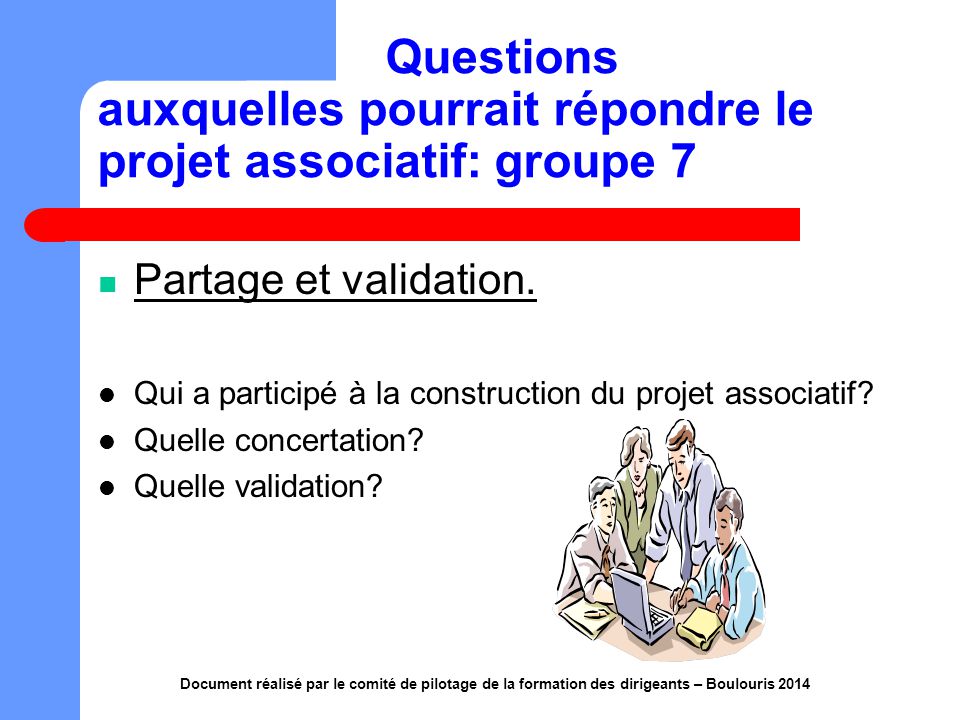 Questions auxquelles pourrait répondre le projet associatif: groupe 7