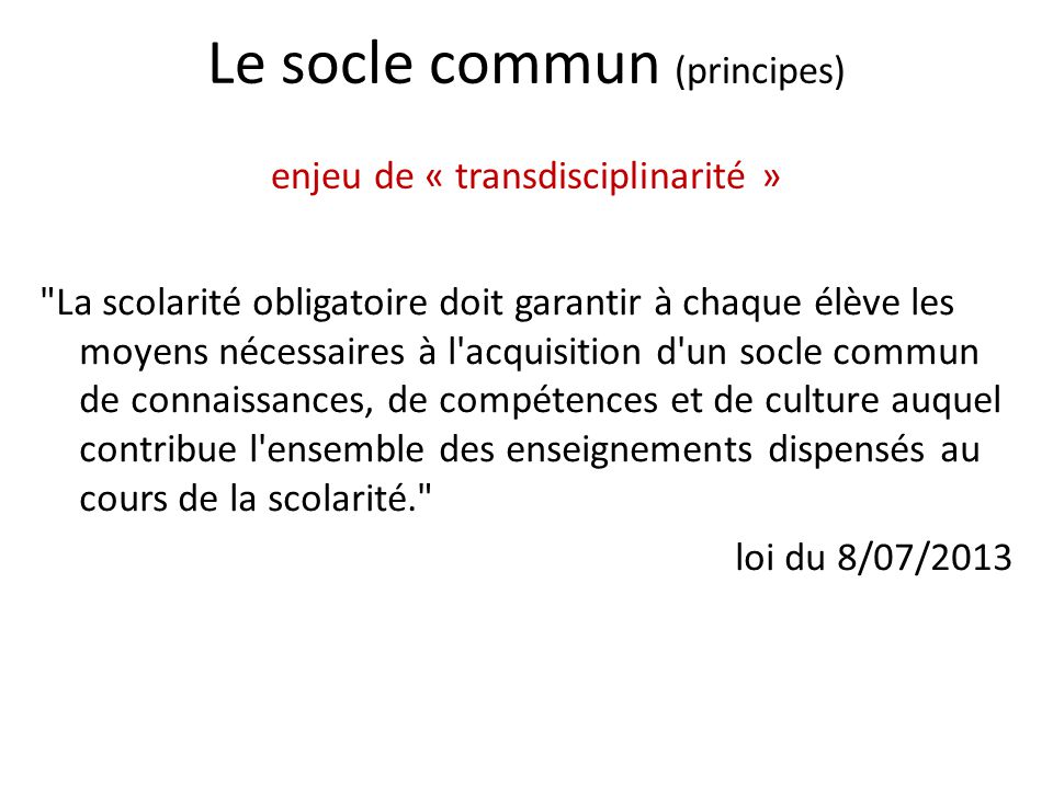 Le socle commun (principes) enjeu de « transdisciplinarité »