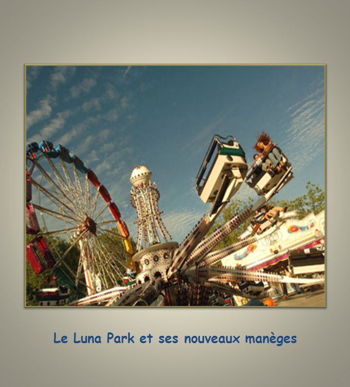 Le Luna Park et ses nouveaux manèges