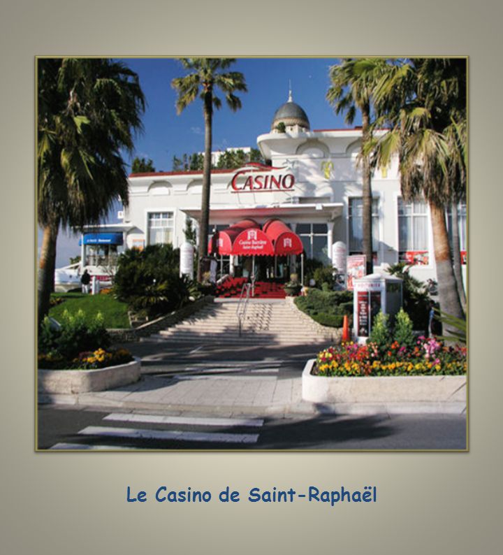 Le Casino de Saint-Raphaël