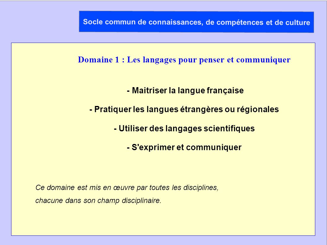 Domaine 1 : Les langages pour penser et communiquer