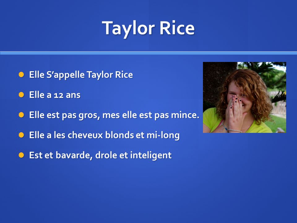 Taylor Rice Elle S’appelle Taylor Rice Elle a 12 ans