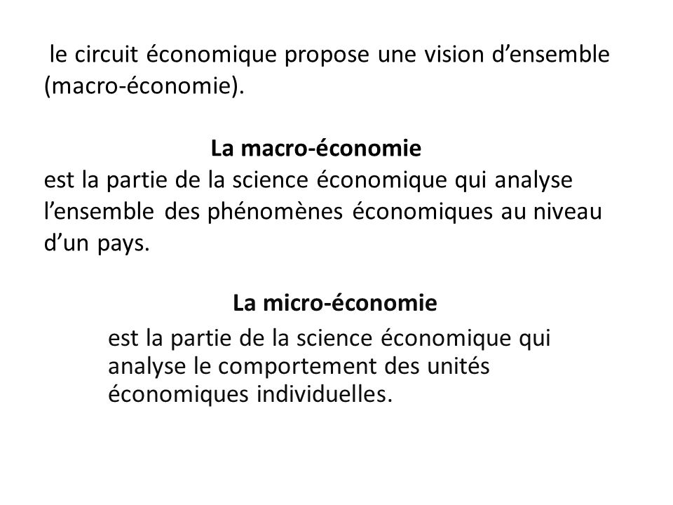 le circuit économique propose une vision d’ensemble (macro-économie)