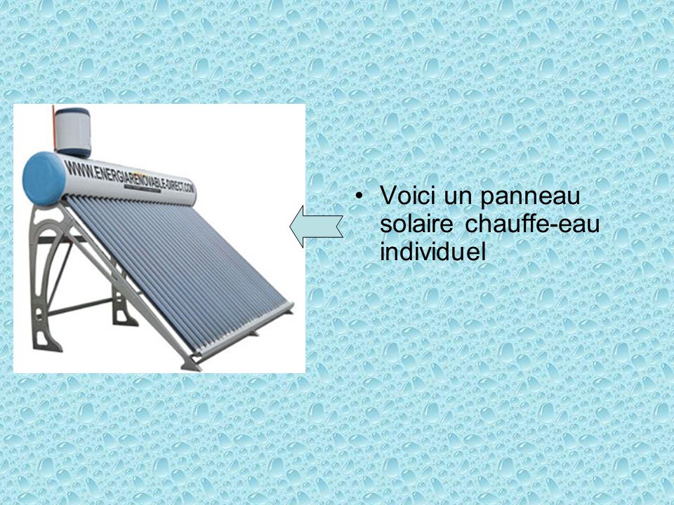 Voici un panneau solaire chauffe-eau individuel
